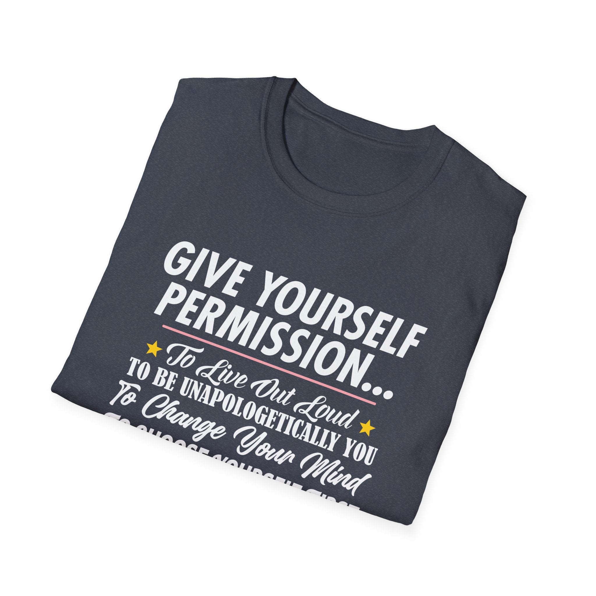 Give Yourself Permission T-Shirt