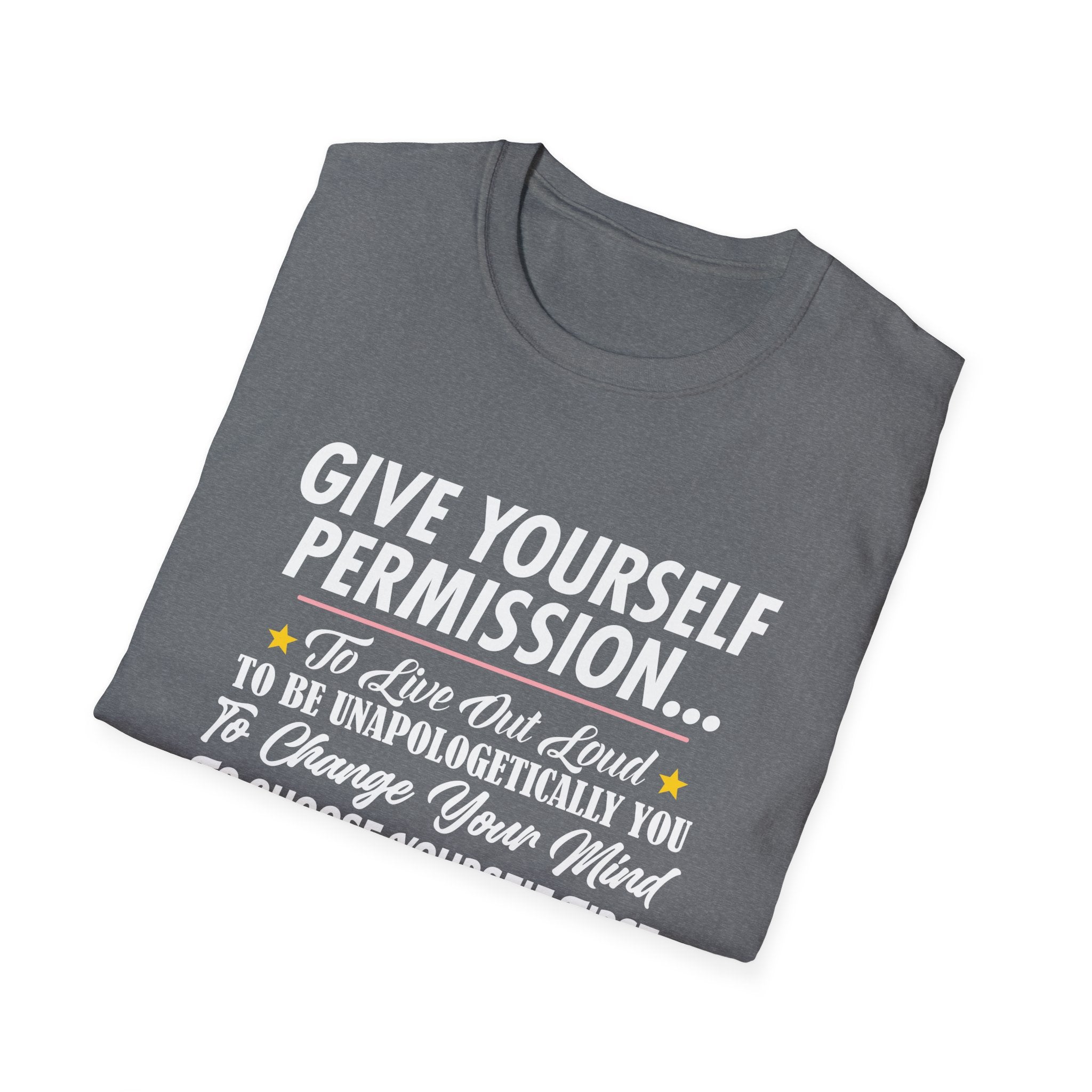 Give Yourself Permission T-Shirt
