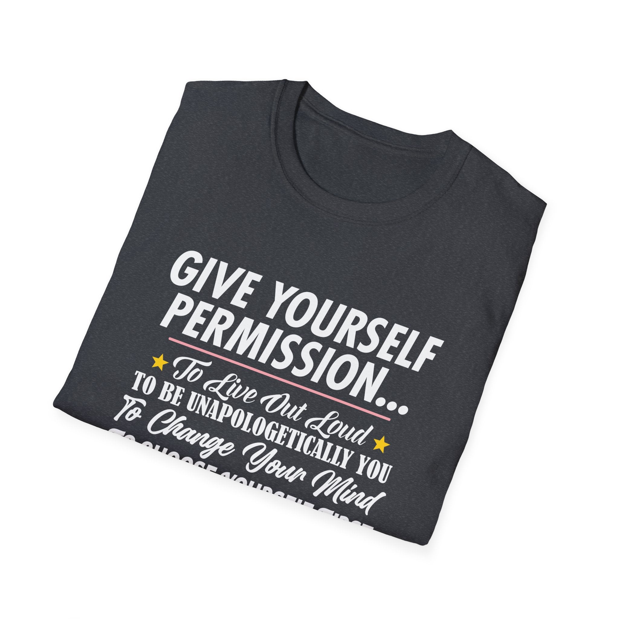 Give Yourself Permission T-Shirt
