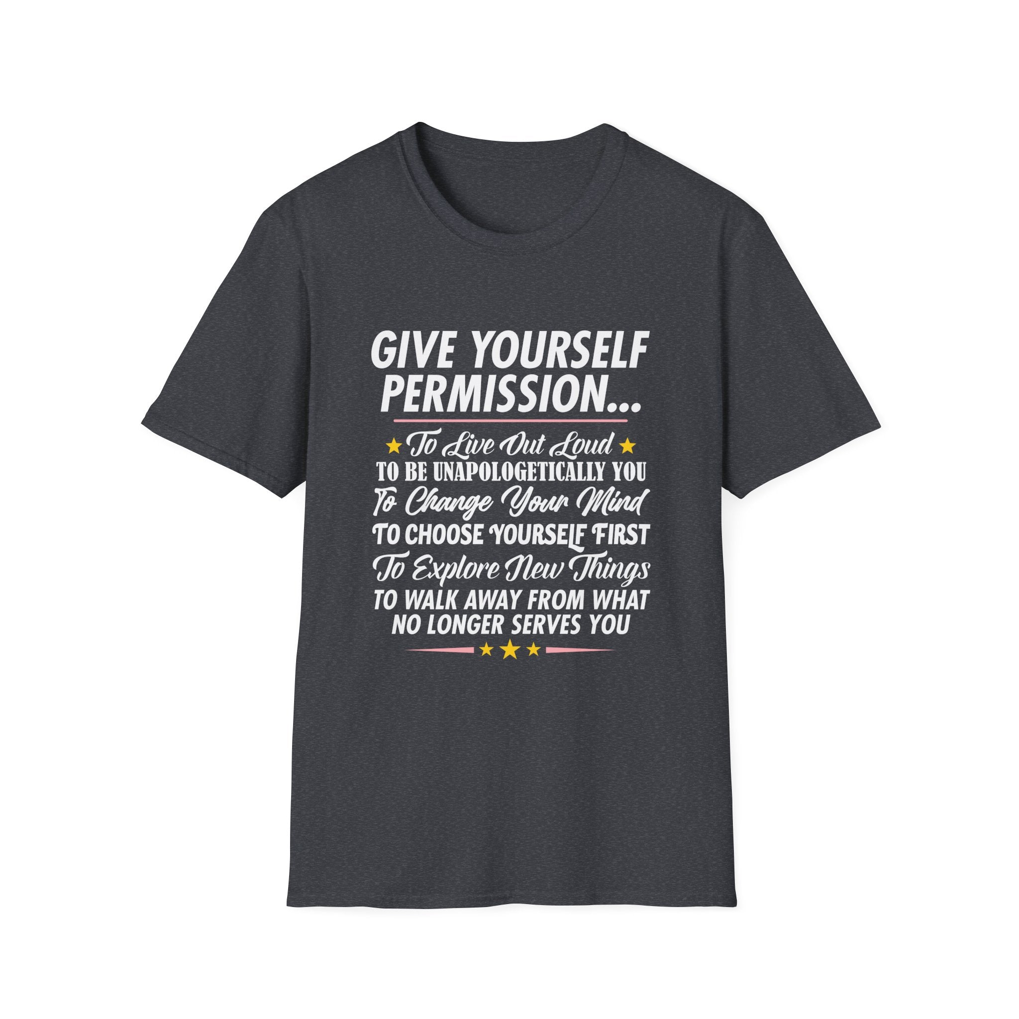 Give Yourself Permission T-Shirt