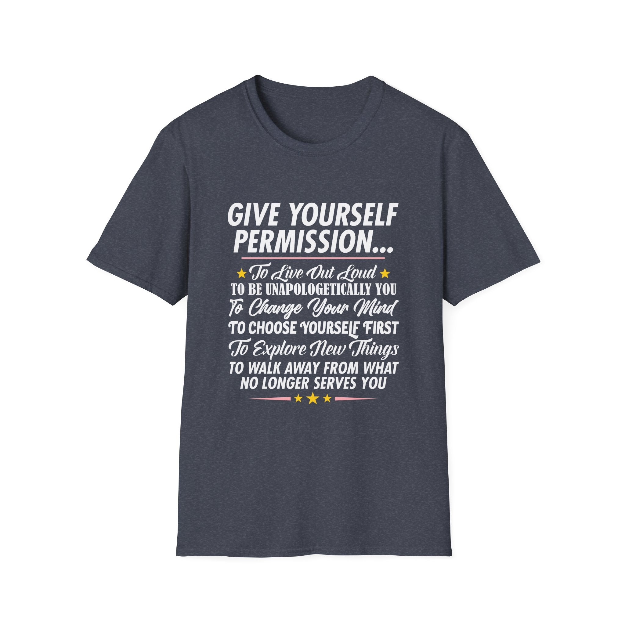 Give Yourself Permission T-Shirt