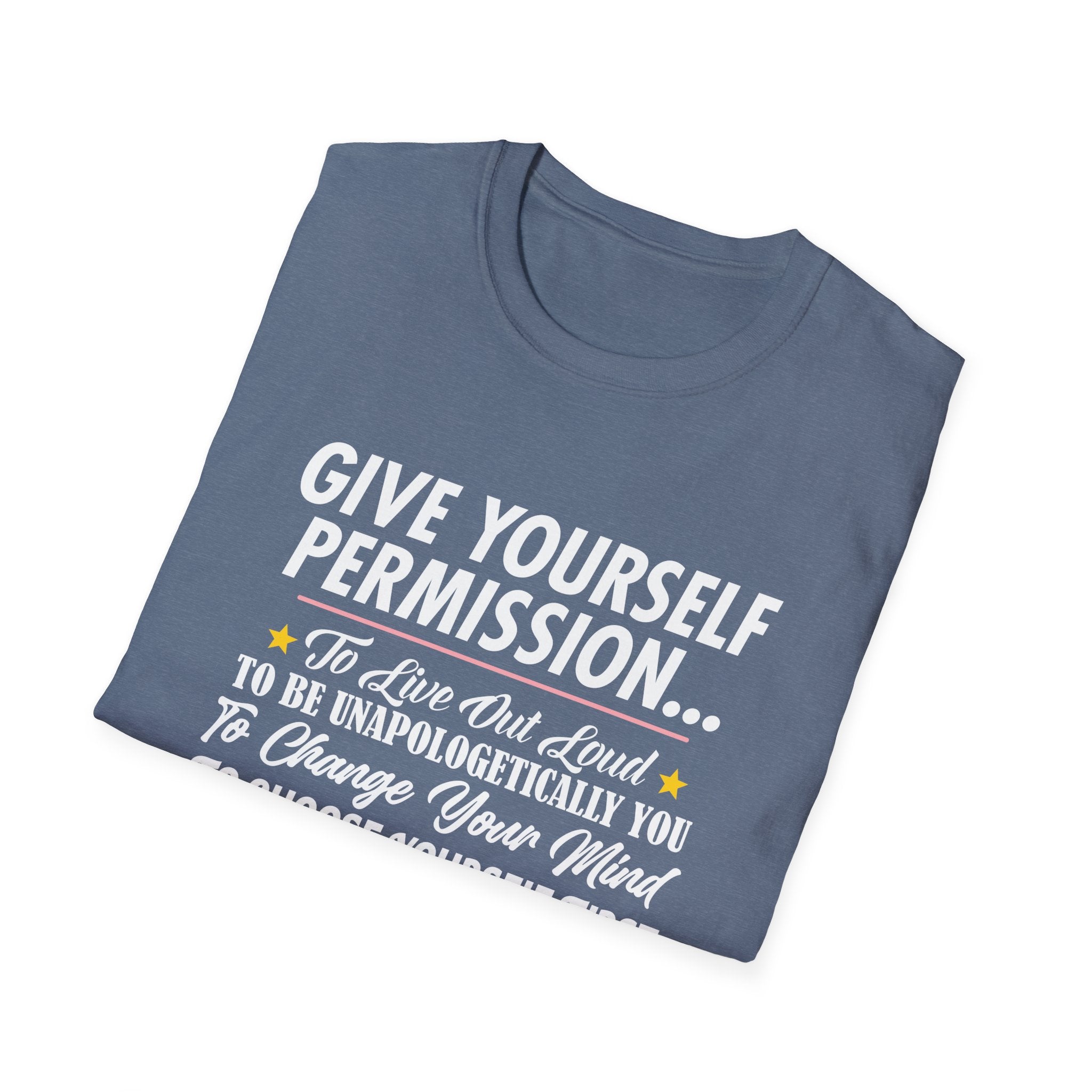 Give Yourself Permission T-Shirt