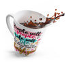 People Will People, Life Will Life Latte Mug